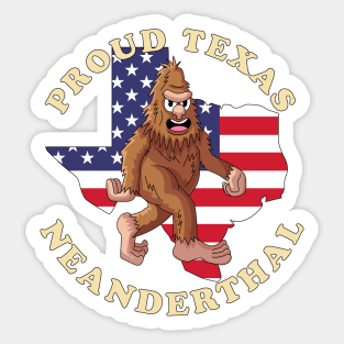 Proud Texas American Neanderthal Sticker